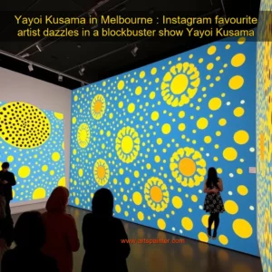 Artistic representation for Yayoi Kusama in Melbourne : Instagram favourite artist dazzles in a blockbuster show Yayoi Kusama