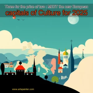Artistic representation for Three for the price of two : MEET the new European capitals of Culture for 2025
