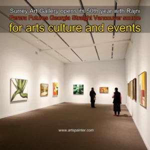 Artistic representation for Surrey Art Gallery opens its 50th year with Rajni Perera Futures Georgia Straight Vancouver source for arts culture and events