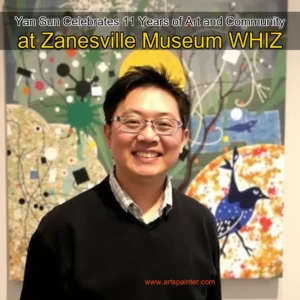 Yan Sun Celebrates 11 Years of Art and Community at Zanesville Museum WHIZ 3 Artistic representation for Yan Sun Celebrates 11 Years of Art and Community at Zanesville Museum WHIZ