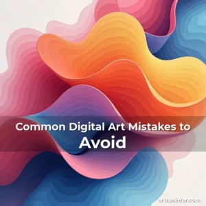 Common Digital Art Mistakes to Avoid