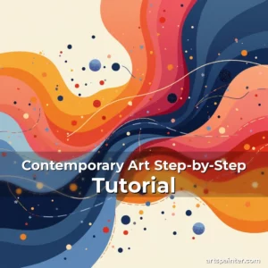 Contemporary Art Step-by-Step Tutorial
