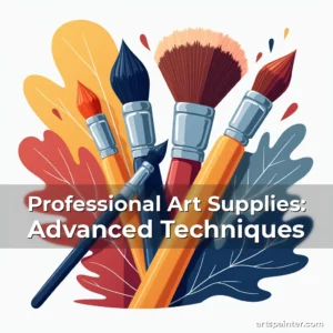 Professional Art Supplies: Advanced Techniques 2 Artistic representation for Professional Art Supplies: Advanced Techniques